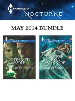cover image of Harlequin Nocturne May 2014 Bundle: Untamed Wolf\Possessed by a Warrior
